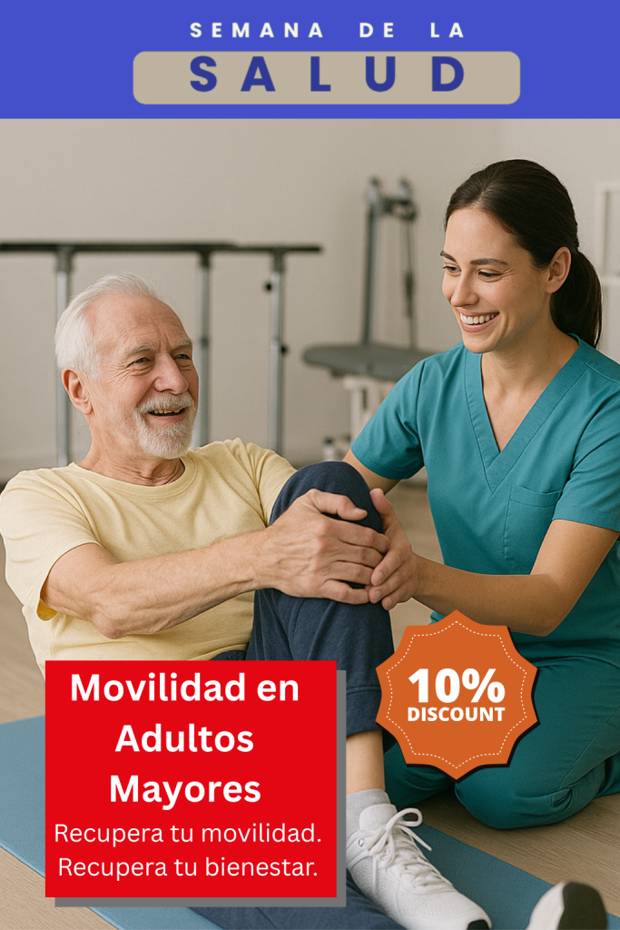 MOVILIDAD EN ADULTOS MAYORES Recupera tu movilidad. Recupera tu bienestar.